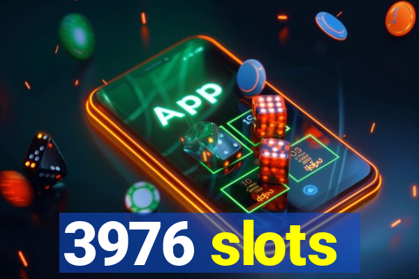 3976 slots